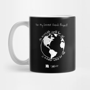 An Accessible World For Us Mug